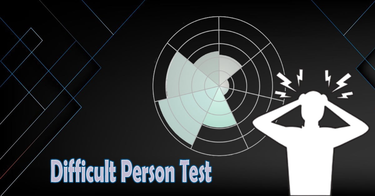 Difficult Person Test
