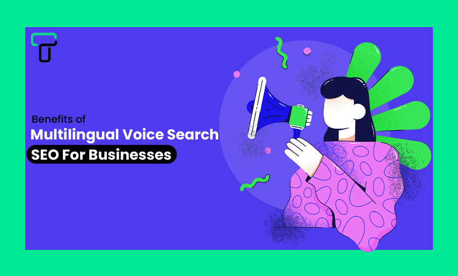 Benefits of Multilingual Voice Search SEO For Businesses