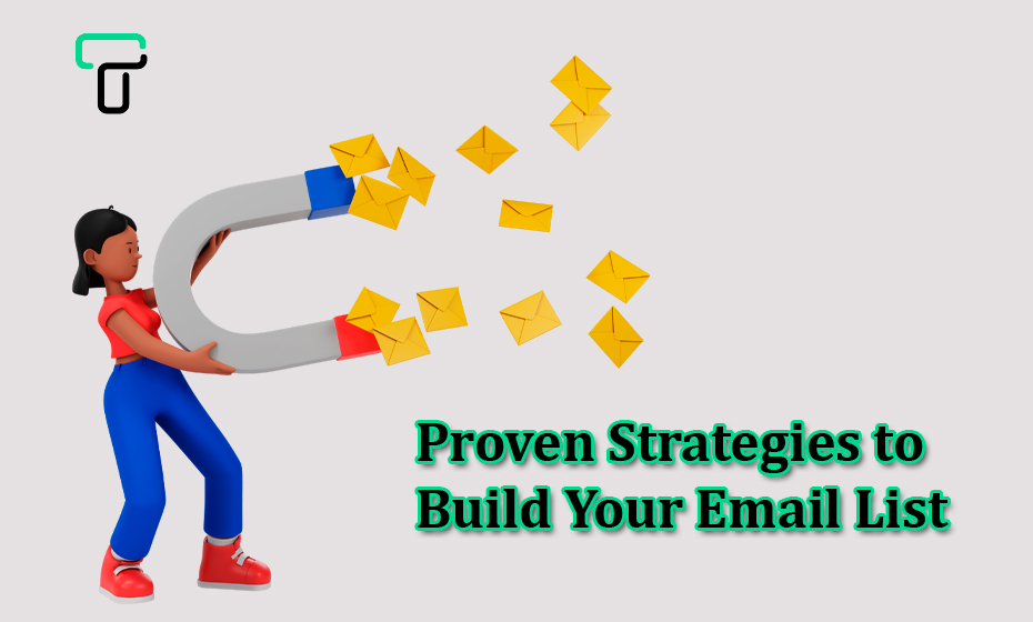 Proven Strategies to Build Your Email List