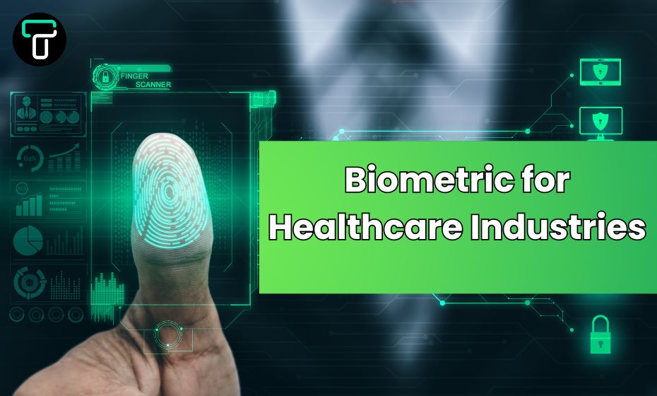 Biometric for Healthcare Industries
