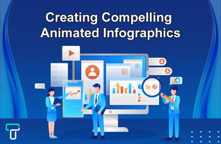 Creating Compelling Animated Infographics