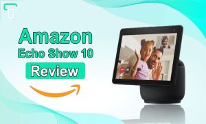 Amazon Echo Show 10 Review