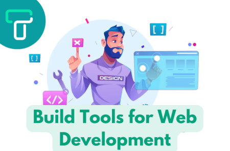 Build Tools for Web Development